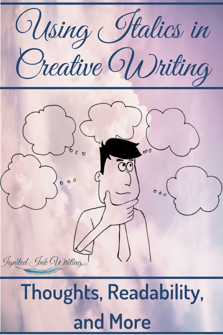 How to Use Italics in Creative Writing: Thoughts, Readability, and