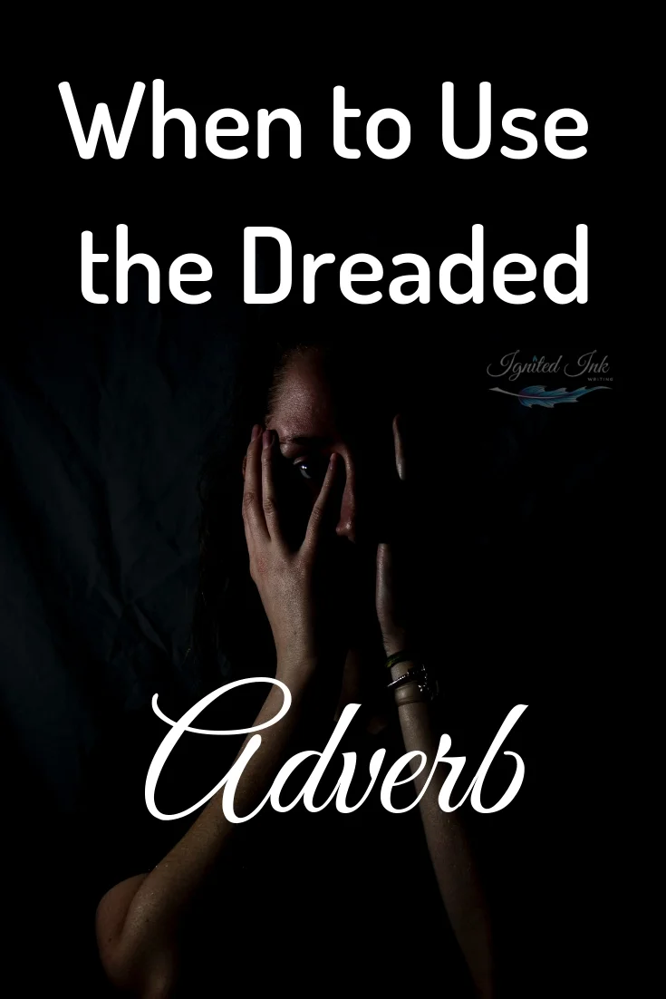 Why Creative Writers Shouldn't Use Adverbs – Most of the Time