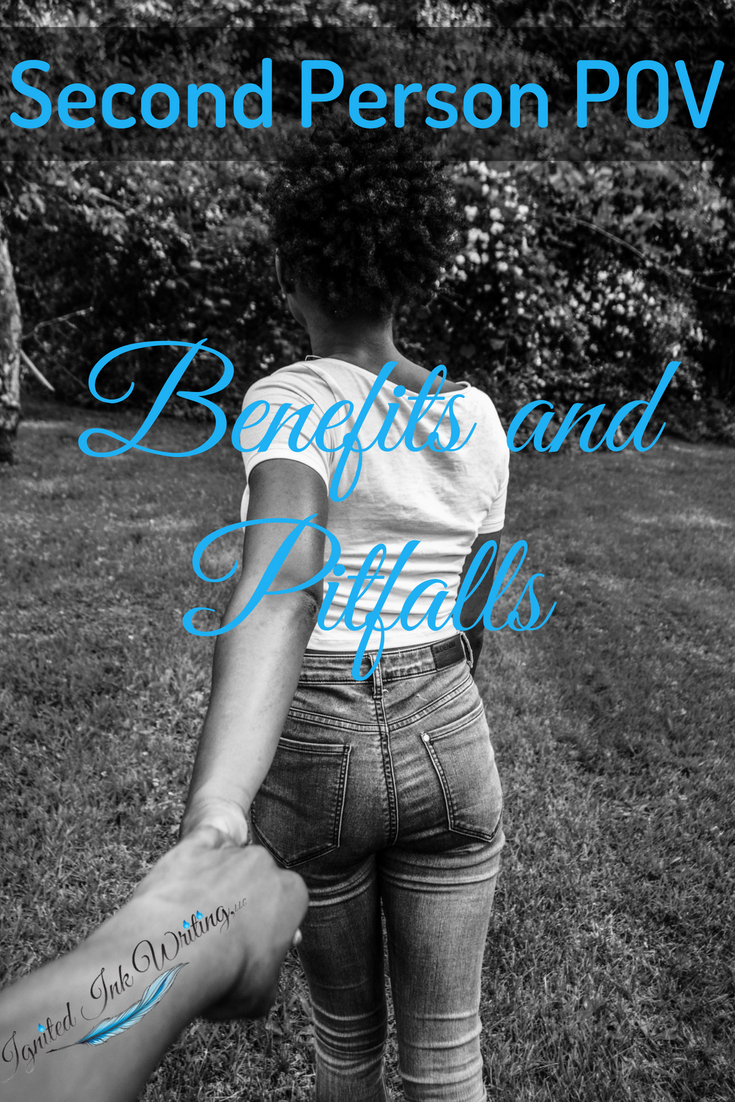 Second Person Point of View: Benefits and Pitfalls