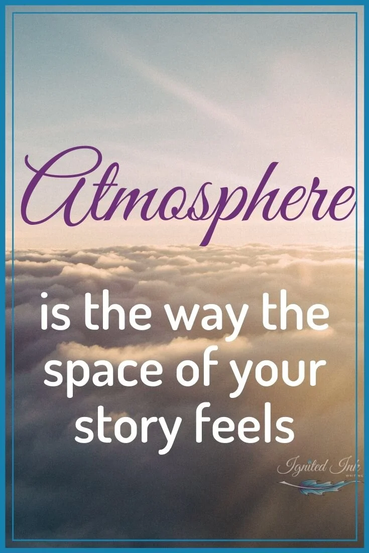 When you craft a strong atmosphere within your scenes, you have an emotional effect on your readers. Emotions are memorable. Strong emotions are unforgettable; that’s why you need to build atmosphere into your writing.