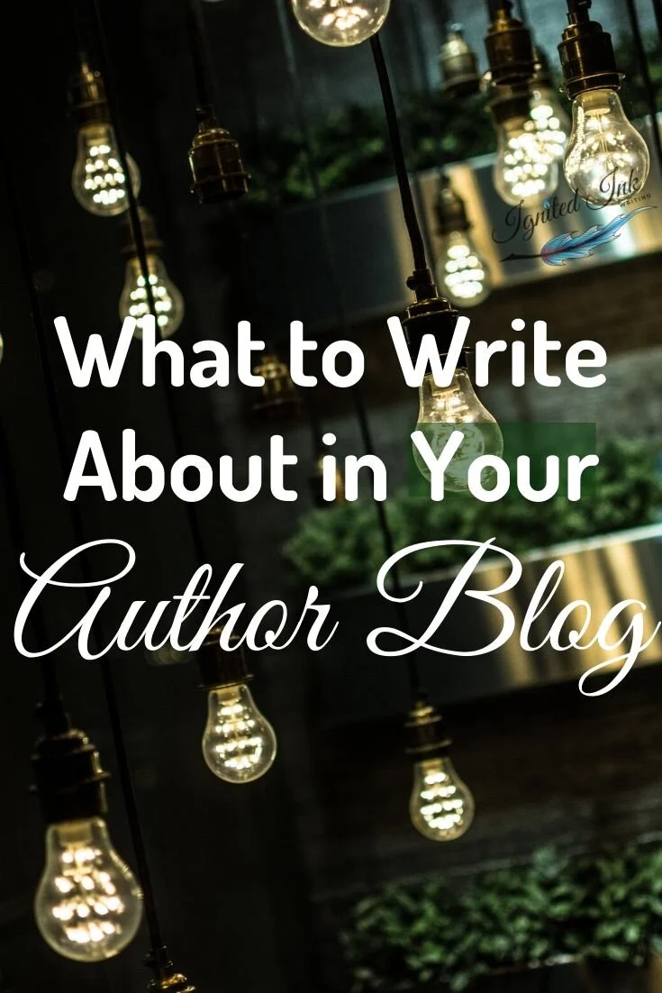 What to Write About in Your Author Blog — Read Blog — Ignited Ink Writing,  LLC | Book Editor | Website/Blog Content Editor/Writer, image size:735x1102