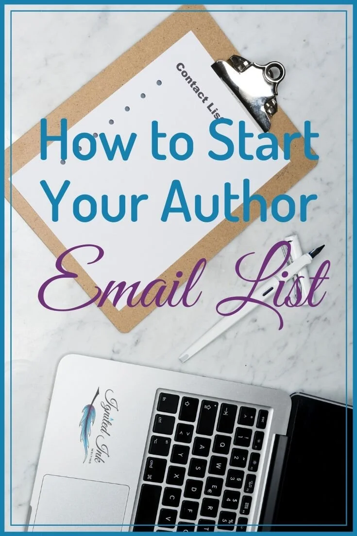 Why You Need to Start Your Author Email List