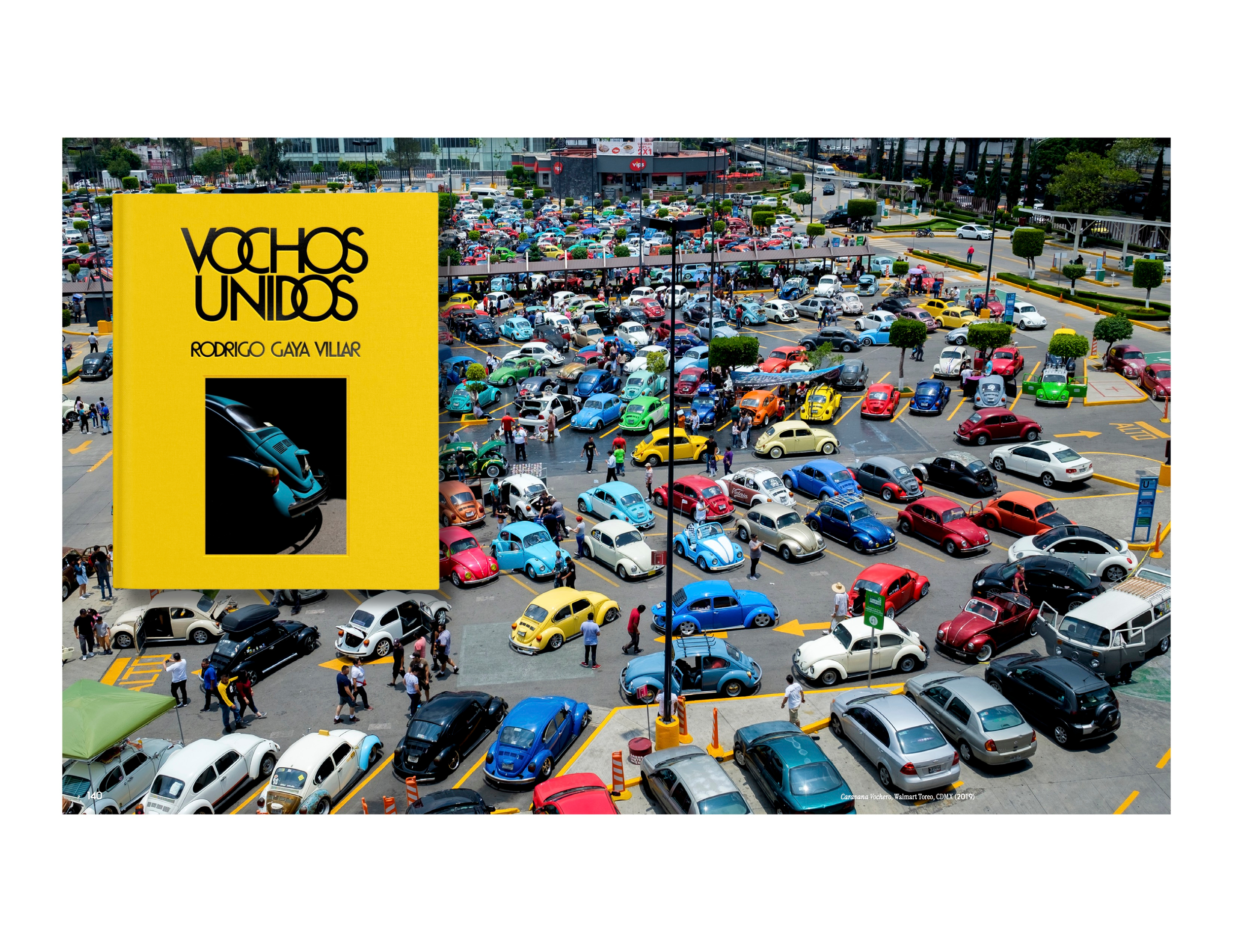 The cover of Vochos Unidos, a new photobook by Rodrigo Gaya Villar chasing the Vocho (or Volkswagen Beetle) across Mexico to discover its connection to local culture, people and history. Published by Carrara Media (2026).