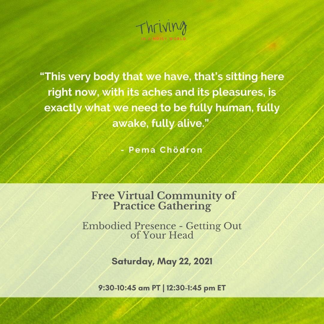 &ldquo;This very body that we have, that&rsquo;s sitting here right now, with its aches and its pleasures, is exactly what we need to be fully human, fully awake, fully alive.&rdquo; - Pema Ch&ouml;dron⁠
⁠
Join me for our free Community of Practice G