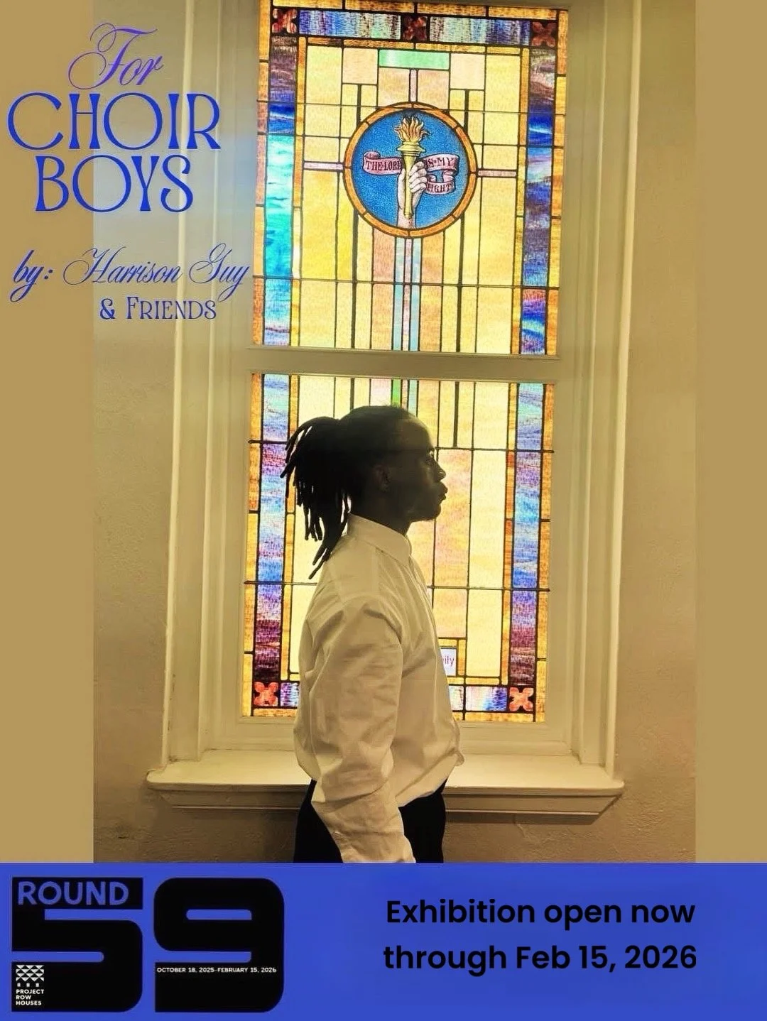 Project Row Houses Round 59 presents For Choir Boys featuring Harrison Guy &amp; Friends