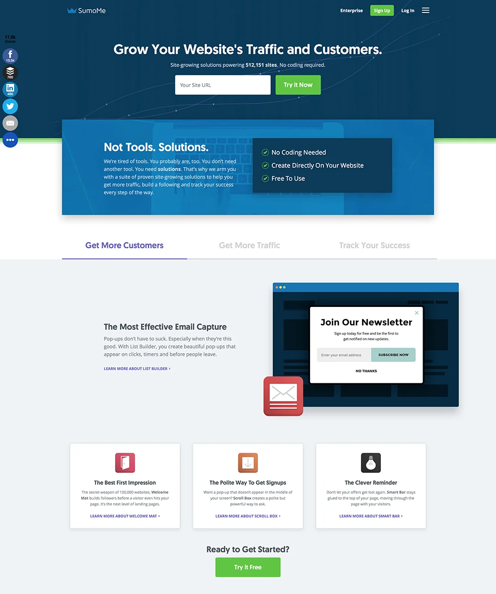 https://sumome.com – SumoMe is a suite of free tools that can be used to grow your website’s traffic. The SumoMe tools are easy to install and work on any website.