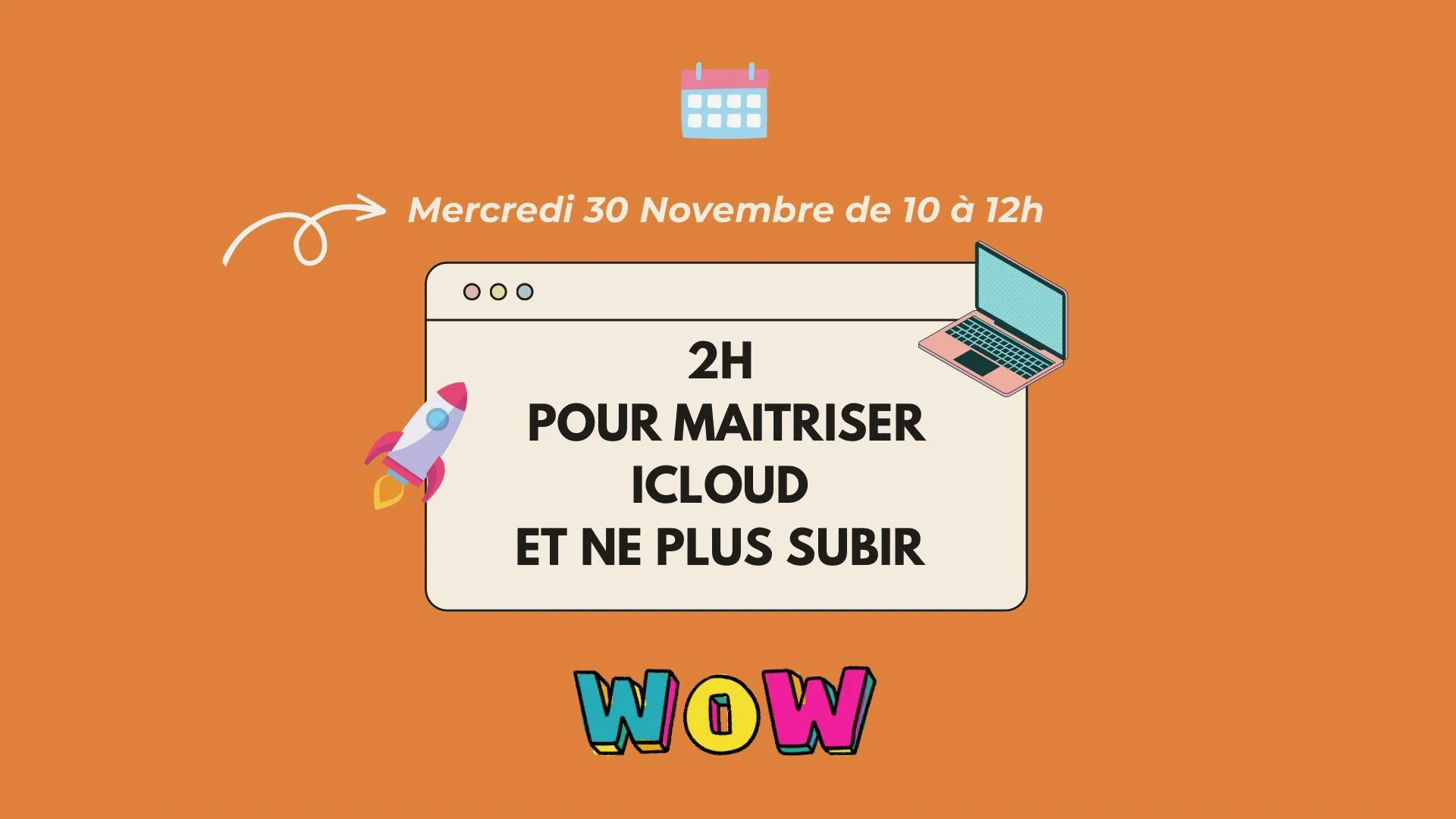 Masterclass 2H pour maitriser iCloud et arrêter de subir !