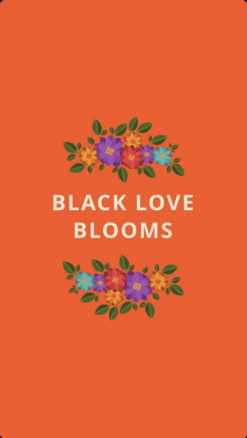BLACK LOVE BLOOMS 2.jpg