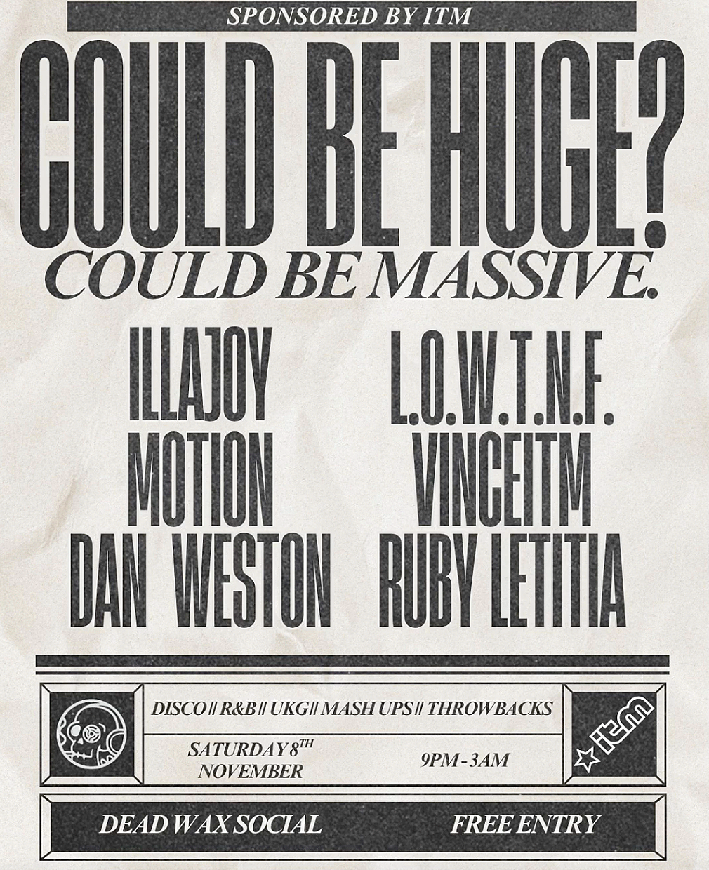 COULD BE HUGE? COULD BE MASSIVE.