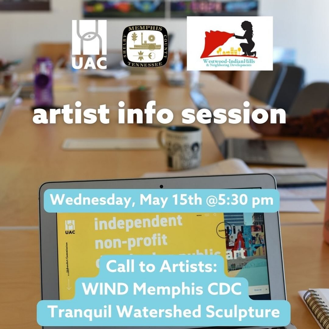 UAC is hosting an information session covering the details of our WIND Memphis CDC call to artists on Wednesday, May 8th, 2024 at 5:30pm.&nbsp;

There is a Zoom option for those unable to join us in-person.&nbsp;The session will be recorded and a lin