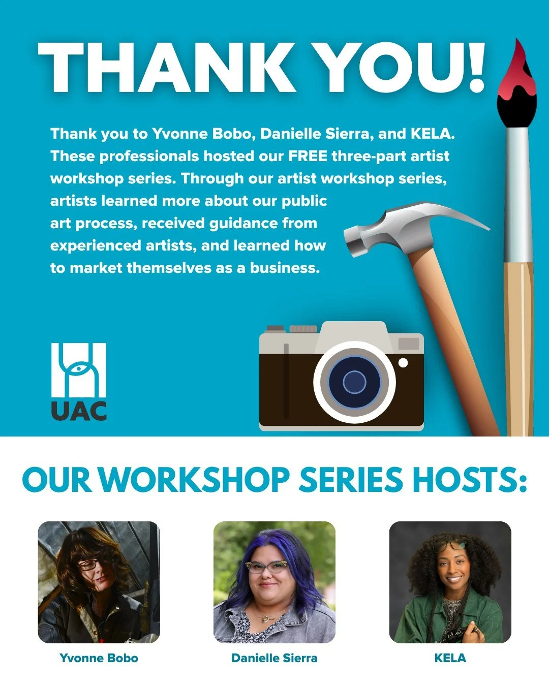 A huge THANK YOU to Yvonne Bobo, Danielle Sierra, and Kela Porter for leading our 2025 UAC Artist Workshop Series! 

Through these free sessions, artists learned about the public art process, received professional guidance, and gained valuable tools 