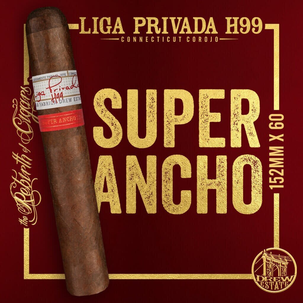 If you&rsquo;re into hard to find Liga Privada by Drew Estate with a large ring gauge  then try the H99 Super Ancho!