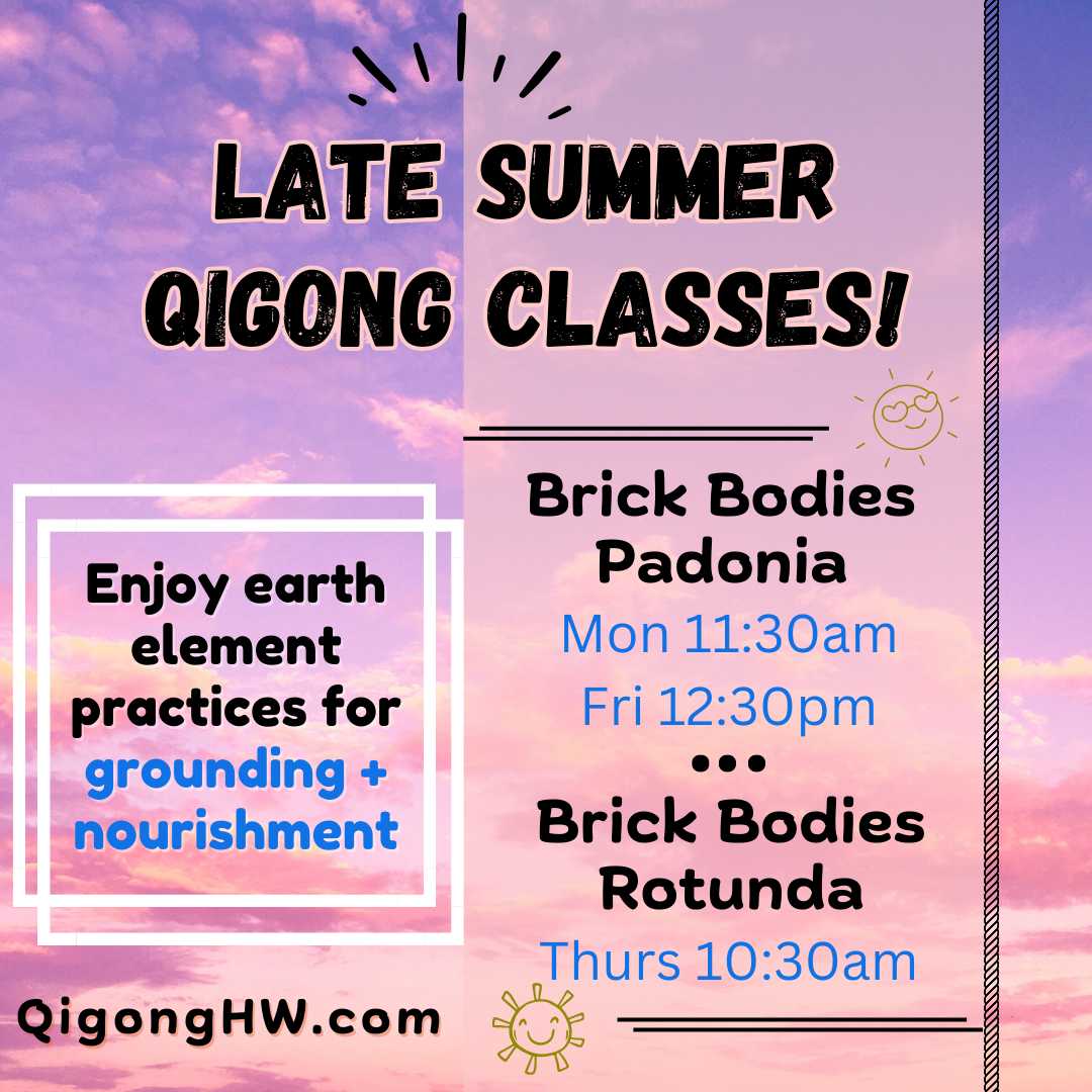 Late Summer Qigong: Grounded + Nourished (Brick Bodies-Padonia)