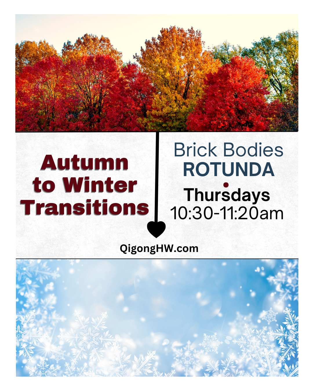 Autumn to Winter Transitions Qigong (Brick Bodies-Rotunda)