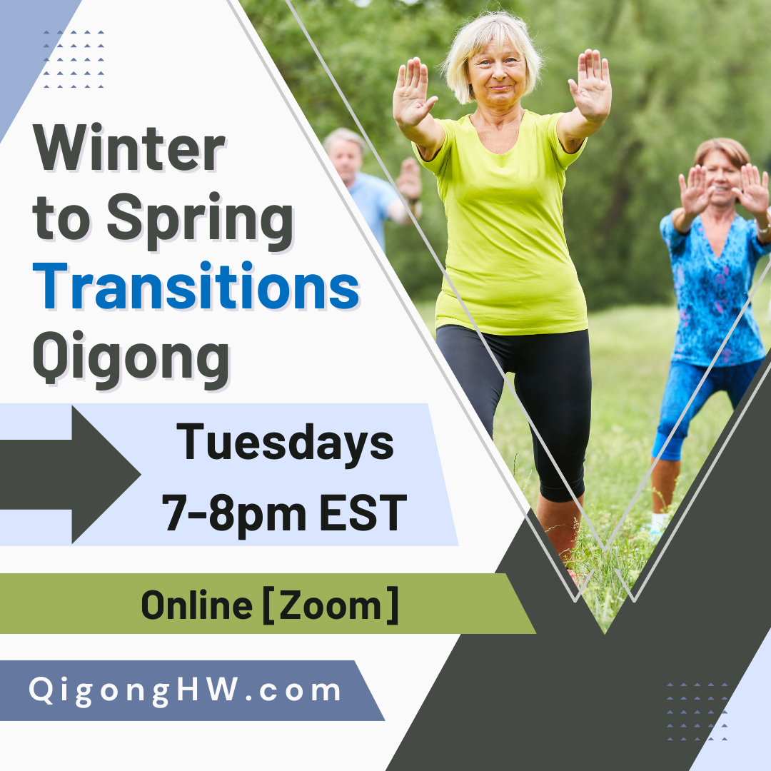 Winter to Spring Transitions Qigong (Online-Zoom)