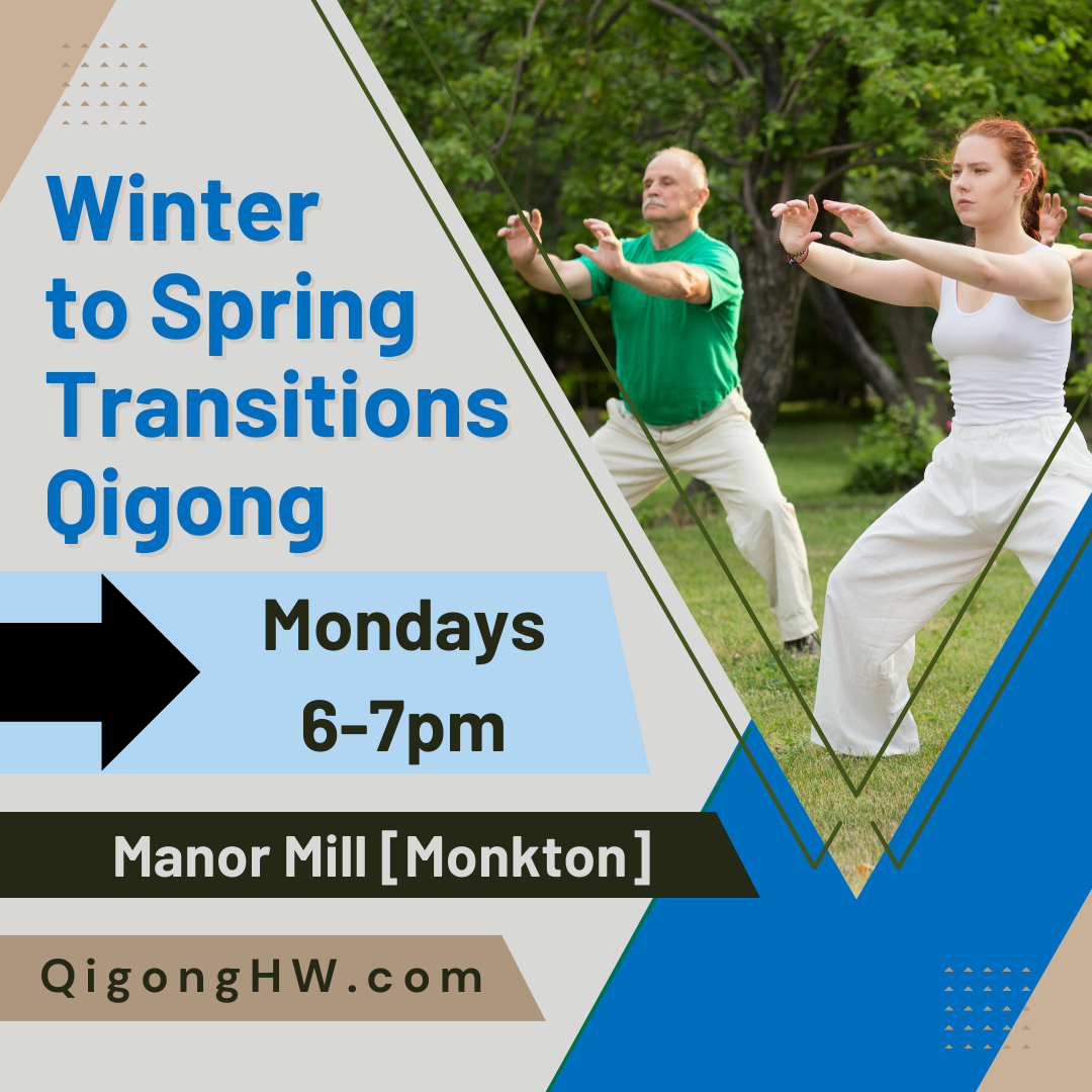 Winter to Spring Transitions Qigong (Manor Mill-Monkton)