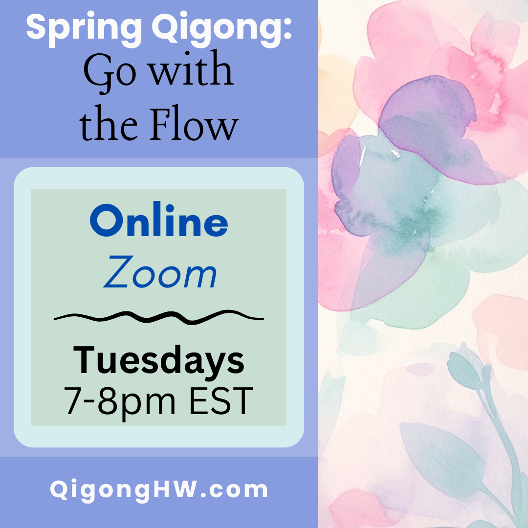 Spring Qigong: Go With The Flow (Online-Zoom)