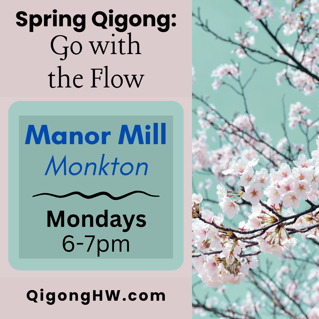 Spring Qigong: Go With The Flow (Manor Mill-Monkton)
