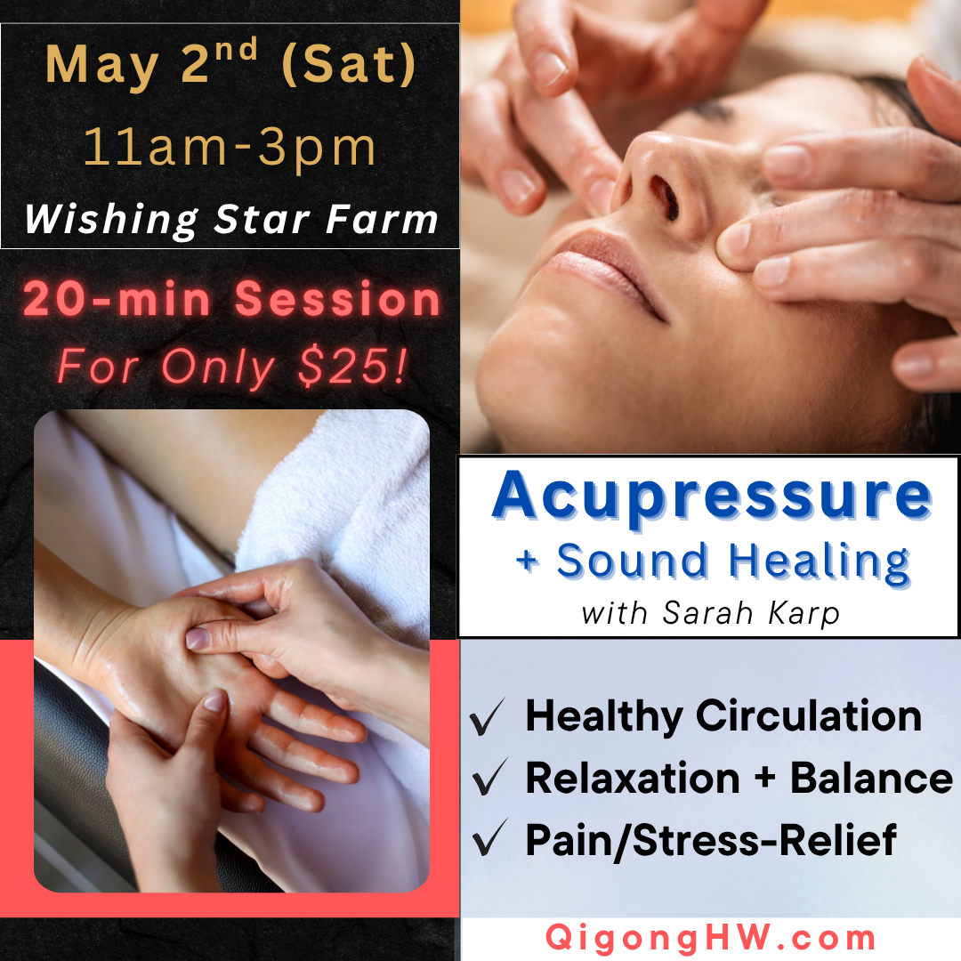Special: Acupressure + Sound Healing Sessions [Wishing Star Farm]