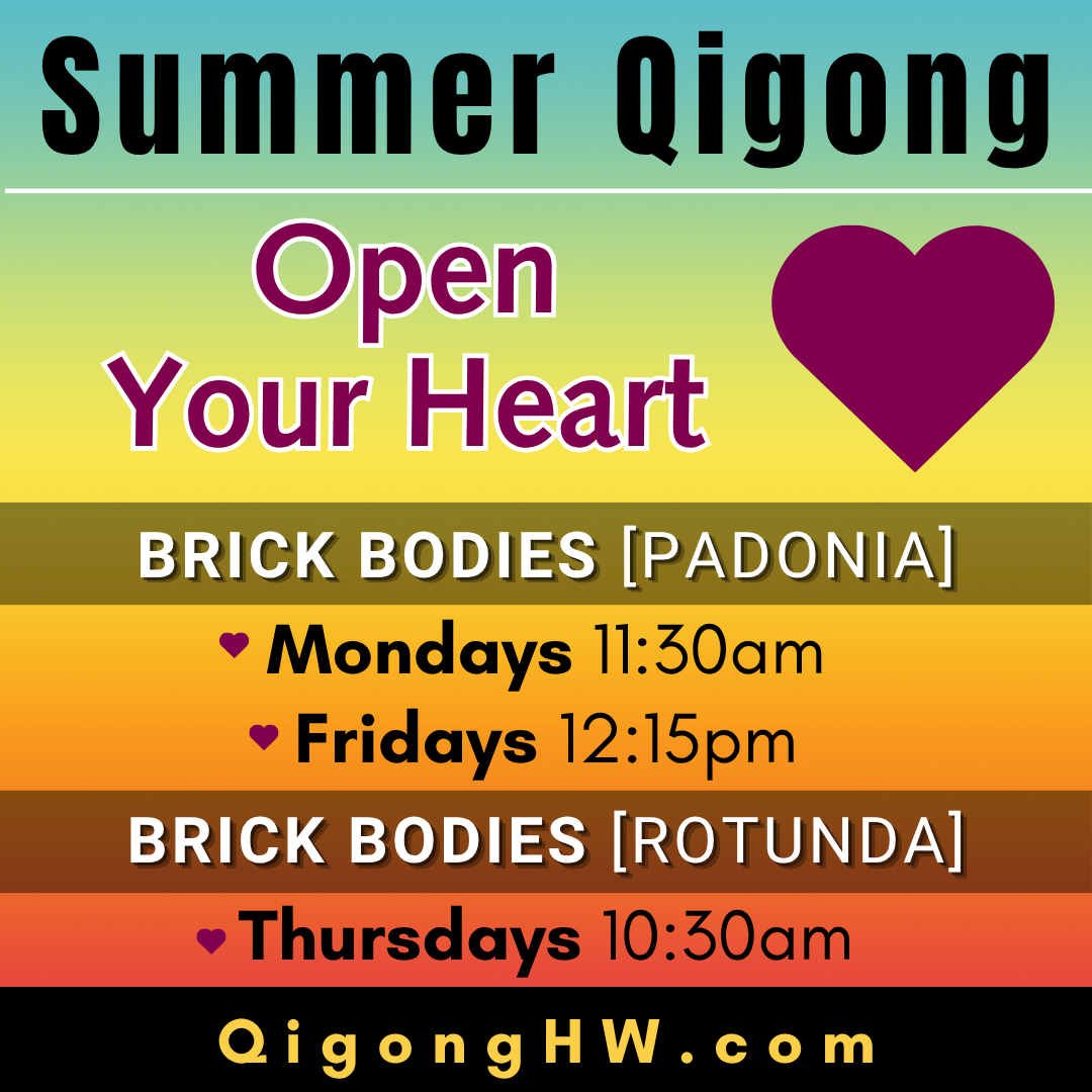 Summer Qigong: Open Your Heart (Brick Bodies-Padonia)