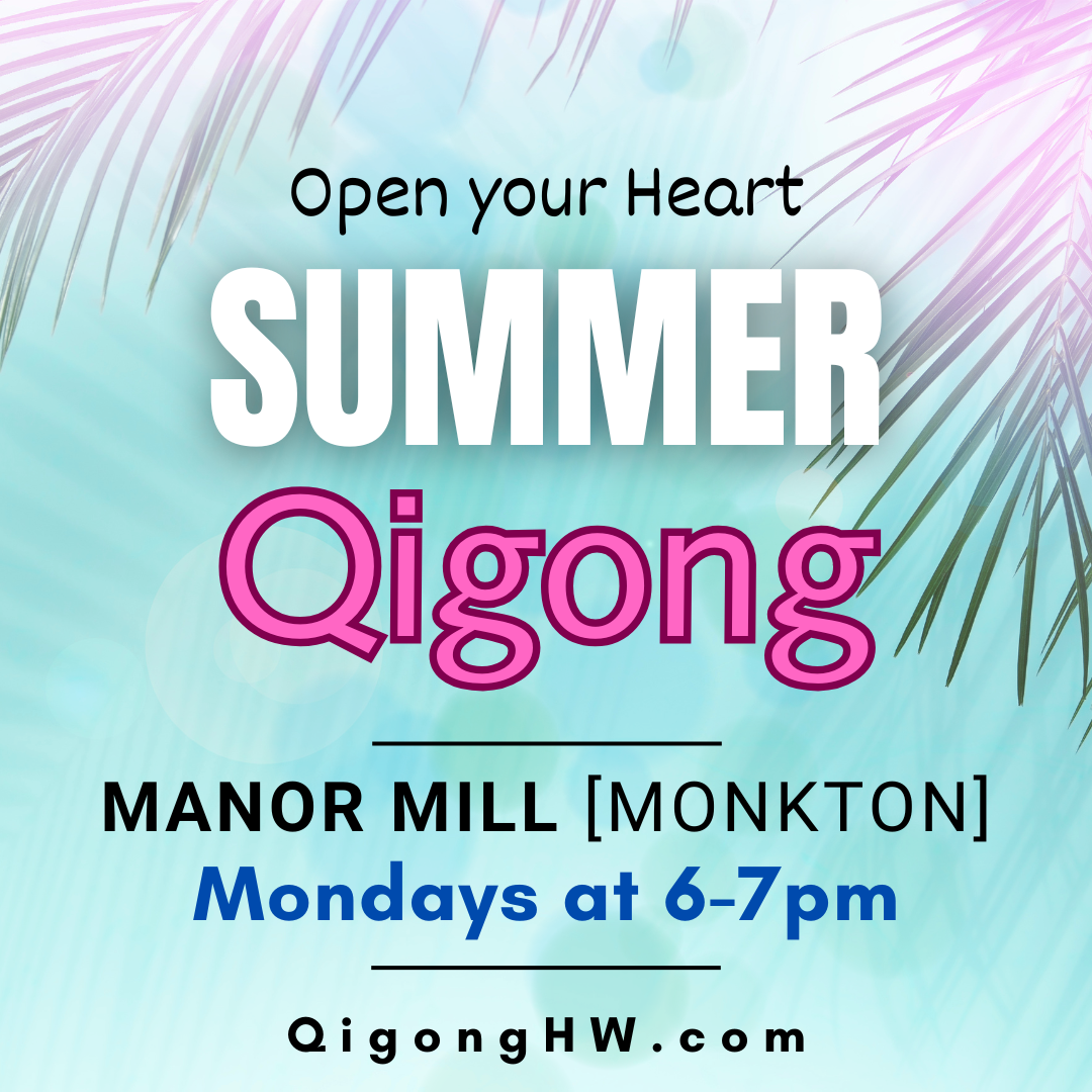 Summer Qigong: Open Your Heart (Manor Mill-Monkton)