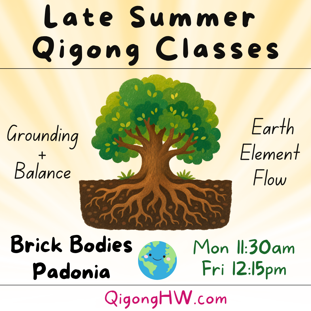 Late Summer Qigong (Brick Bodies-Padonia)