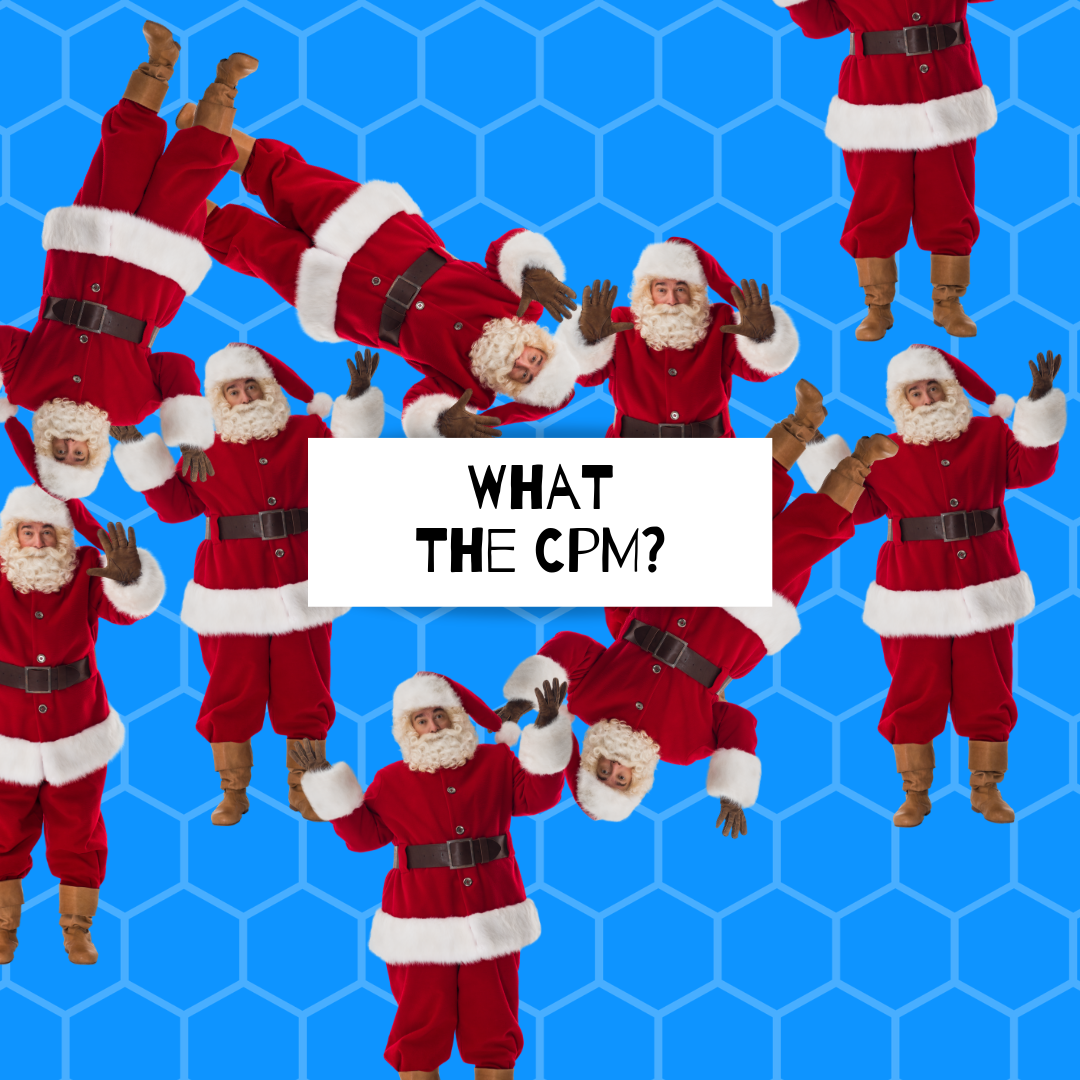  What the CPM? A guide to Acronyms. 