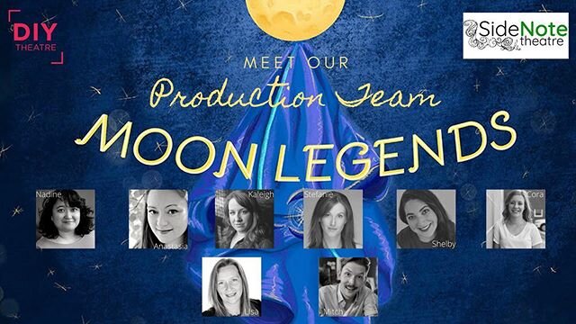 You met the Moon Legends cast earlier this week and now we are thrilled to introduce you to the faces behind the scenes - the Moon Legends production team! 
Watch our social media on Monday for an update on Moon Legends!

#DIYTheatre #MoonLegends #Co