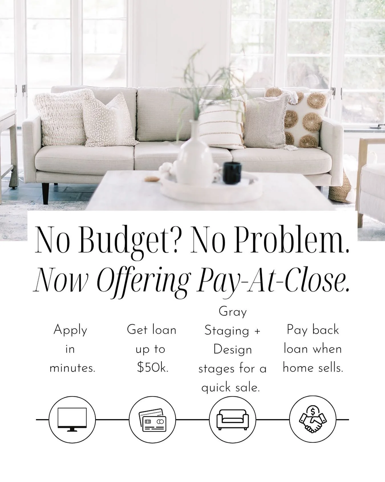 Have you heard about our amazing Pay at Close option?  It makes it easier than ever to show your home at its absolute best without any upfront cost to you!
All you have to do is DM us for the link and apply in minutes.  No impact to your credit score
