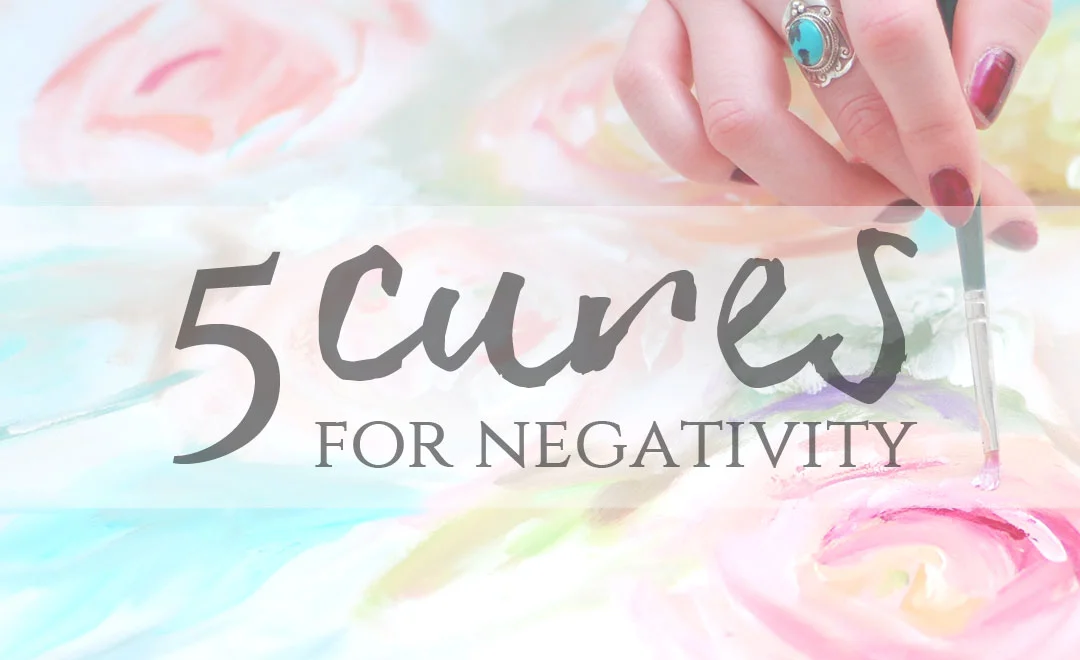 5 cures for negativity about your art