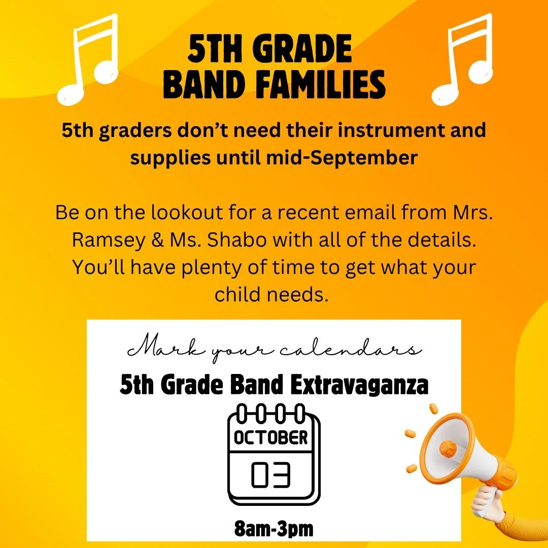 📣 Attention 5th Grade Band Families 📣