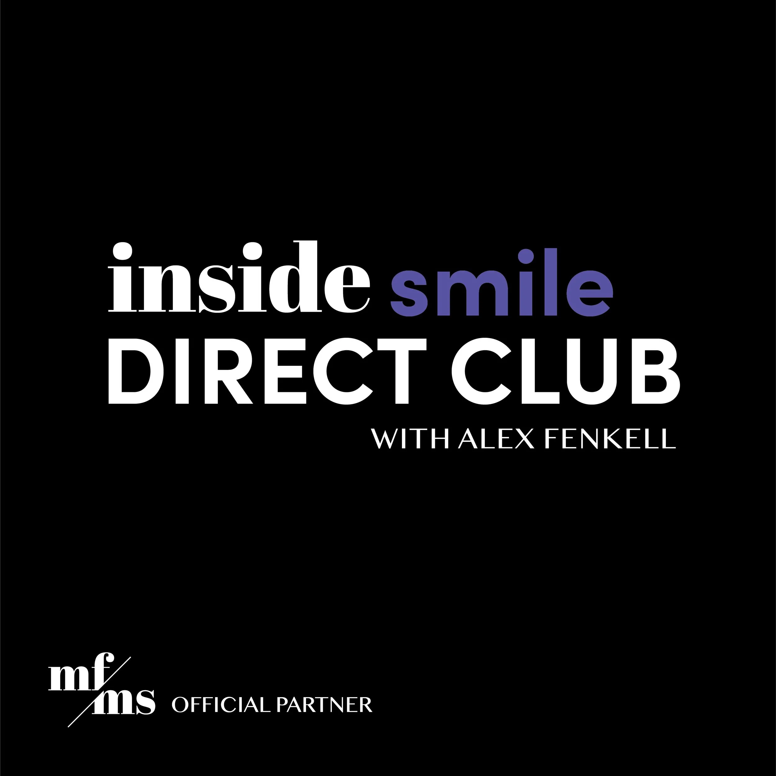 Inside SmileDirectClub with Alex Fenkell
