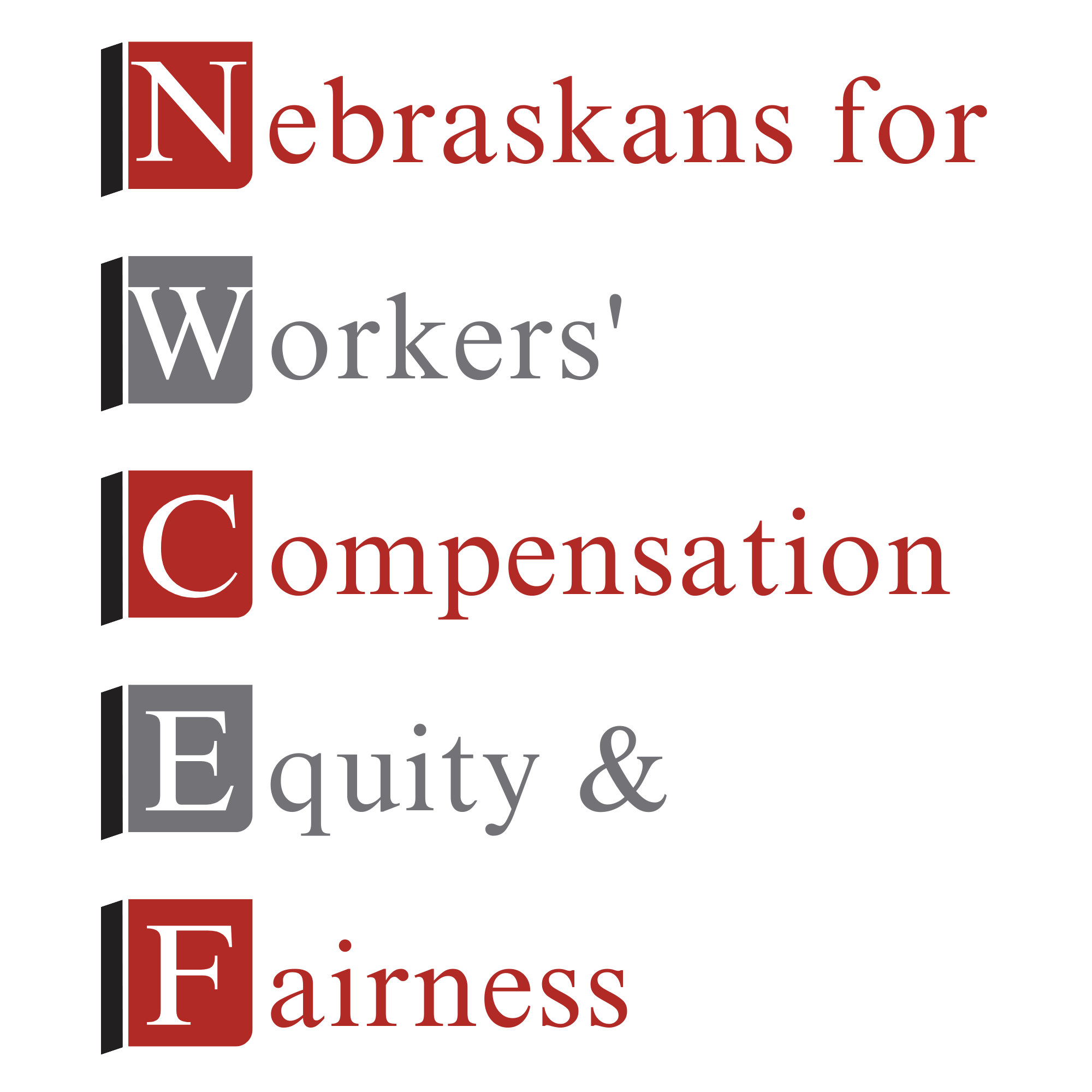 NEBRASKANS FOR WORKERS' COMPENSATION EQUITY &amp; FAIRNESS