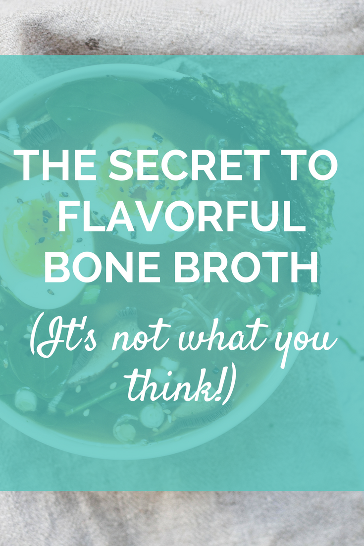 THE SECRET TO FLAVORFUL BONE BROTH (IT'S NOT WHAT YOU THINK!).png