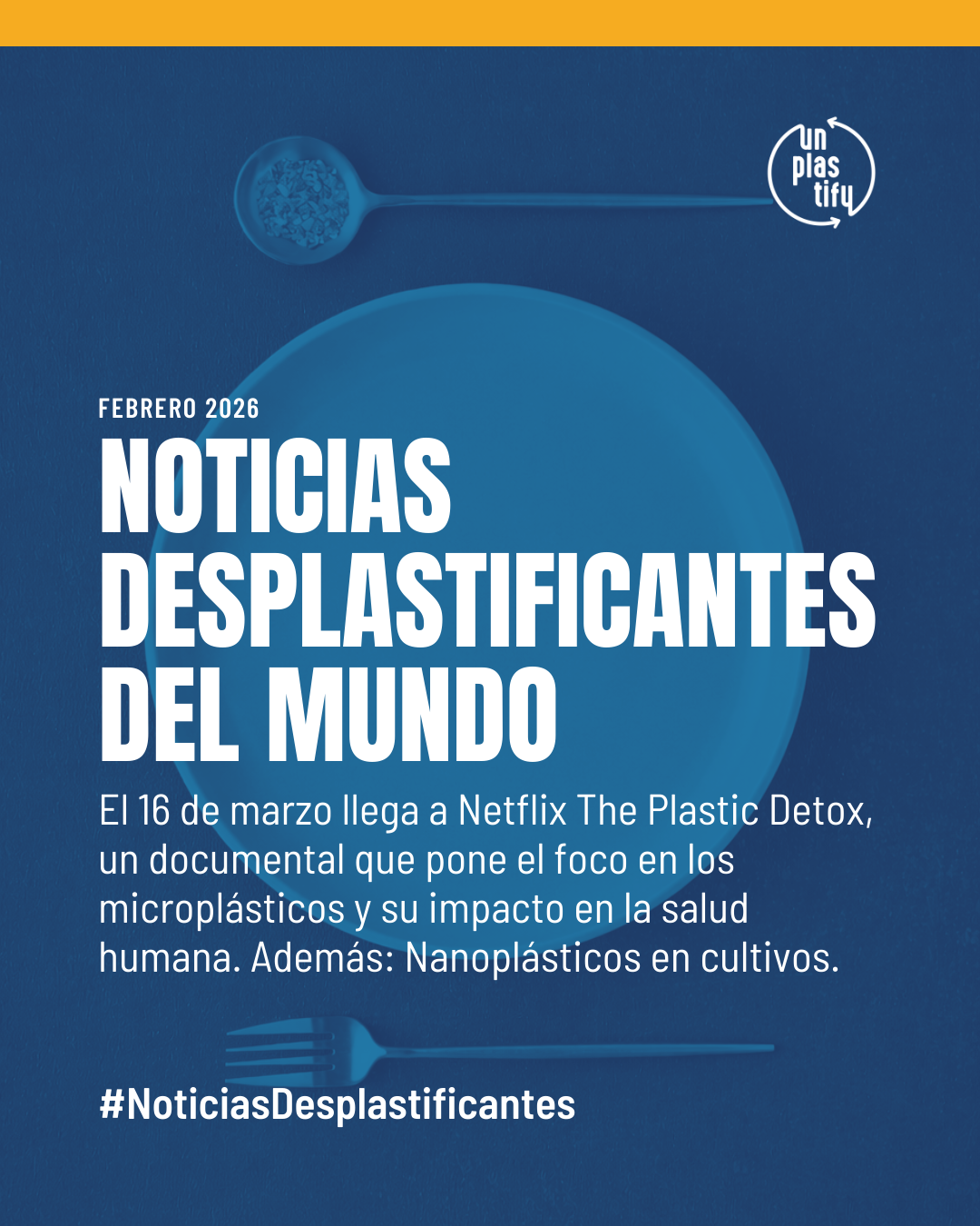 NOTICIAS DESPLASTIFICANTES DEL MUNDO - FEBRERO 2026