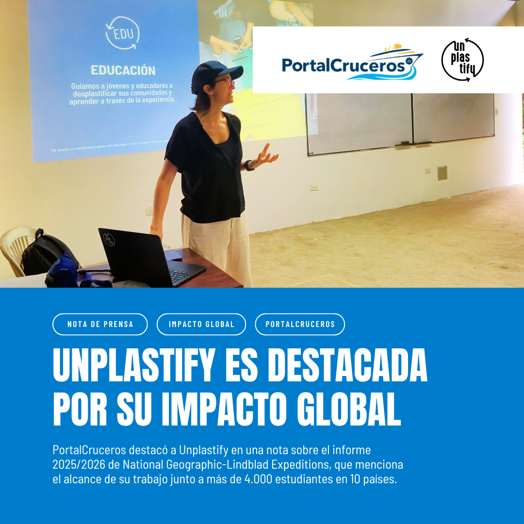 UNPLASTIFY ES DESTACADA POR SU IMPACTO GLOBAL EN PORTALCRUCEROS