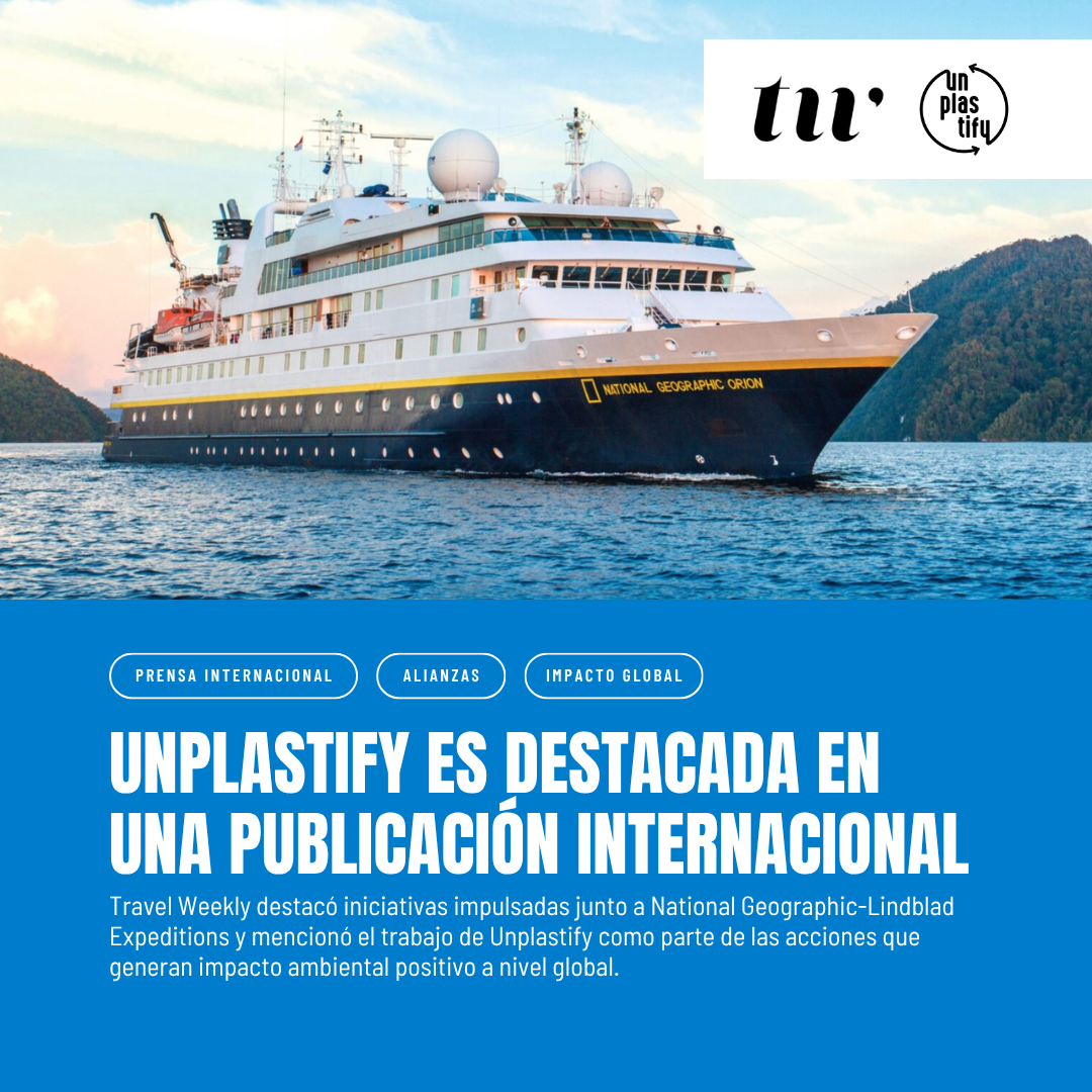 UNPLASTIFY ES DESTACADA EN UNA PUBLICACIÓN INTERNACIONAL SOBRE IMPACTO POSITIVO