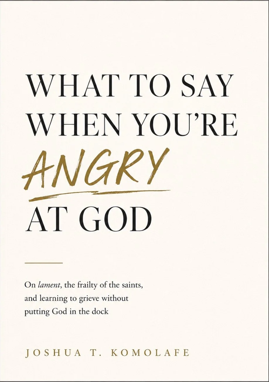 What To Say When You're Angry At God