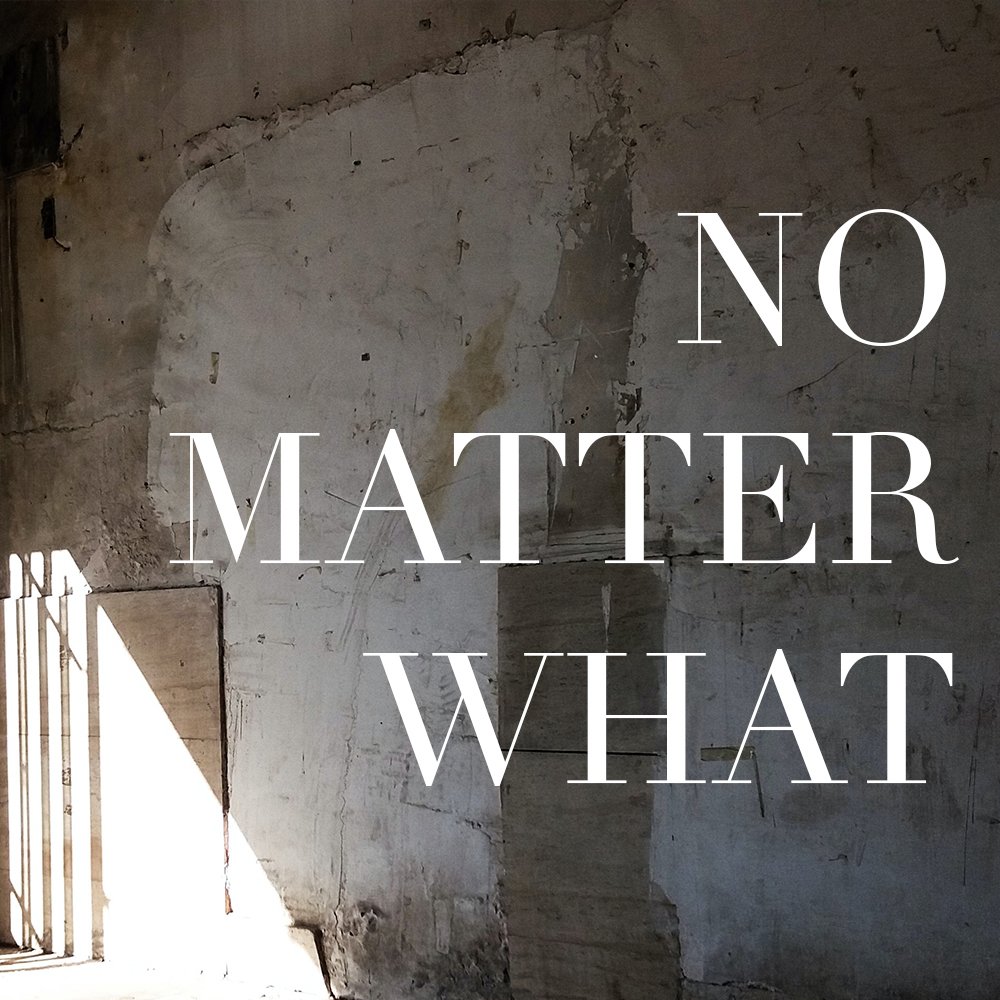 No Matter What 