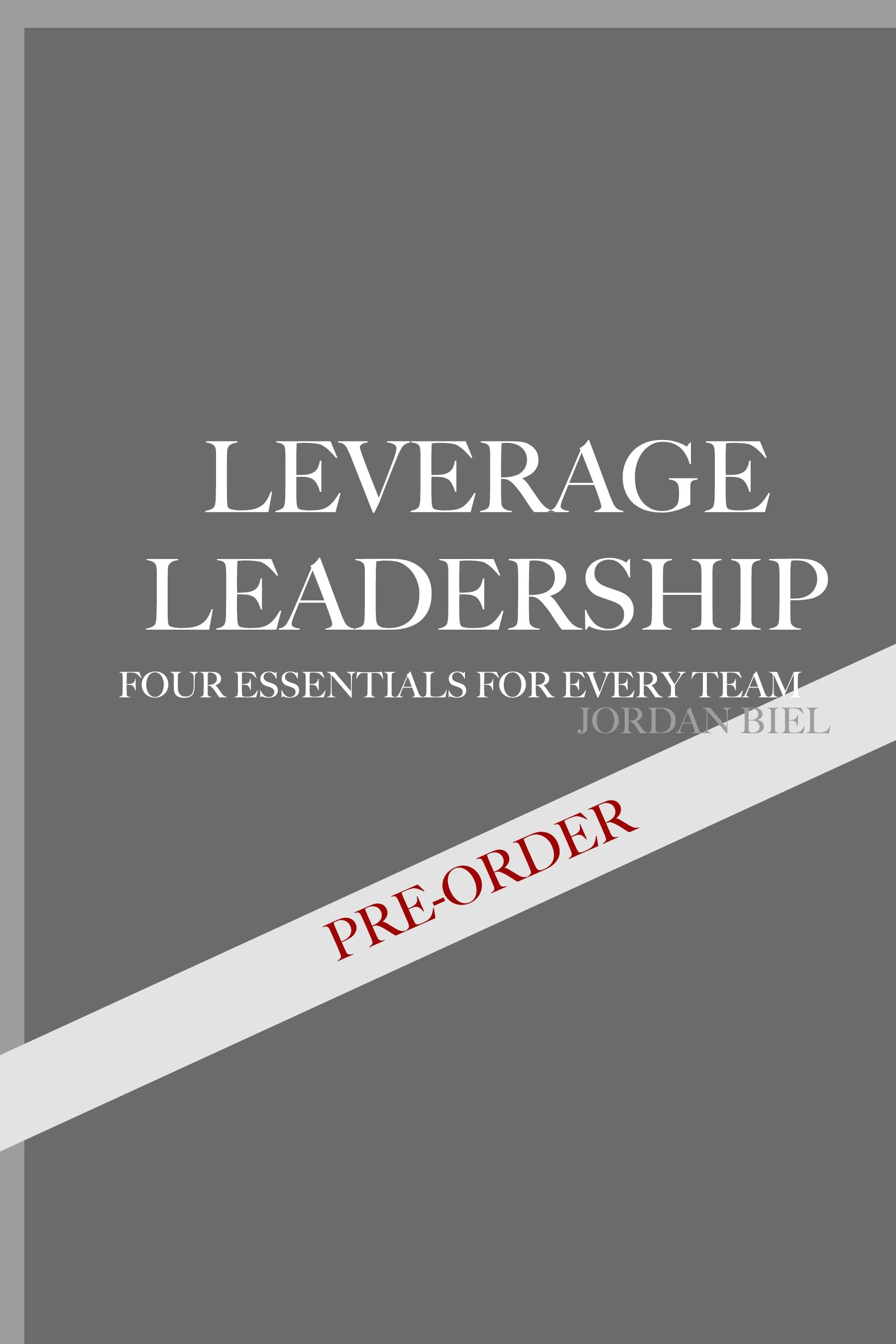 PreOrder Leverage Leadership Book