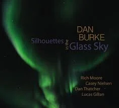 Dan Burke, Silhouettes in the Glass Sky