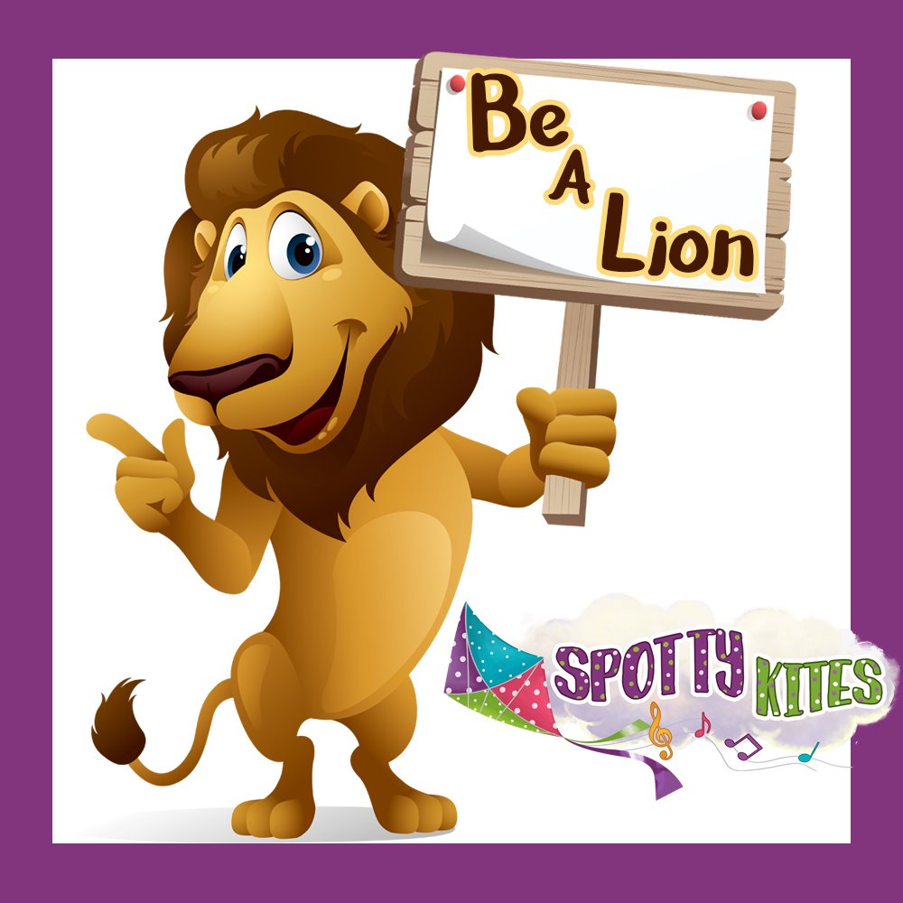 Spotty Kites Be A Lion.jpg