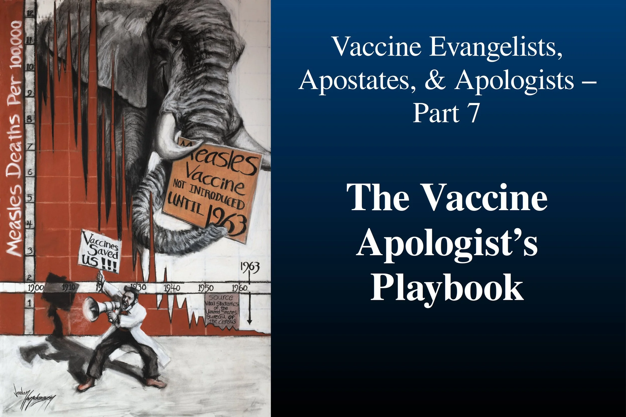 Vaccine Evangelists, Apostates, and Apologists - Part 7: The Vaccine Apologists Playbook