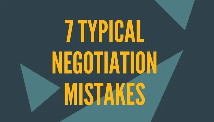 Typical negotiation mistakes that leaders make