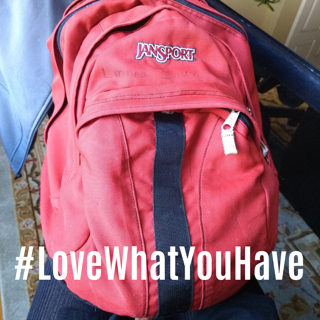 Love What You Have!
