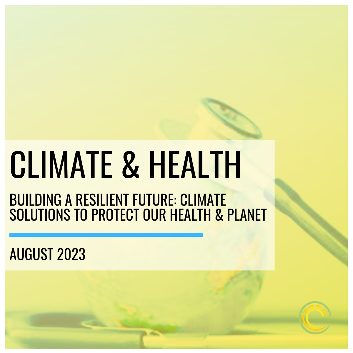 Climate and Health Report Reveals Communities of Color Most At-Risk Due to Climate Threats