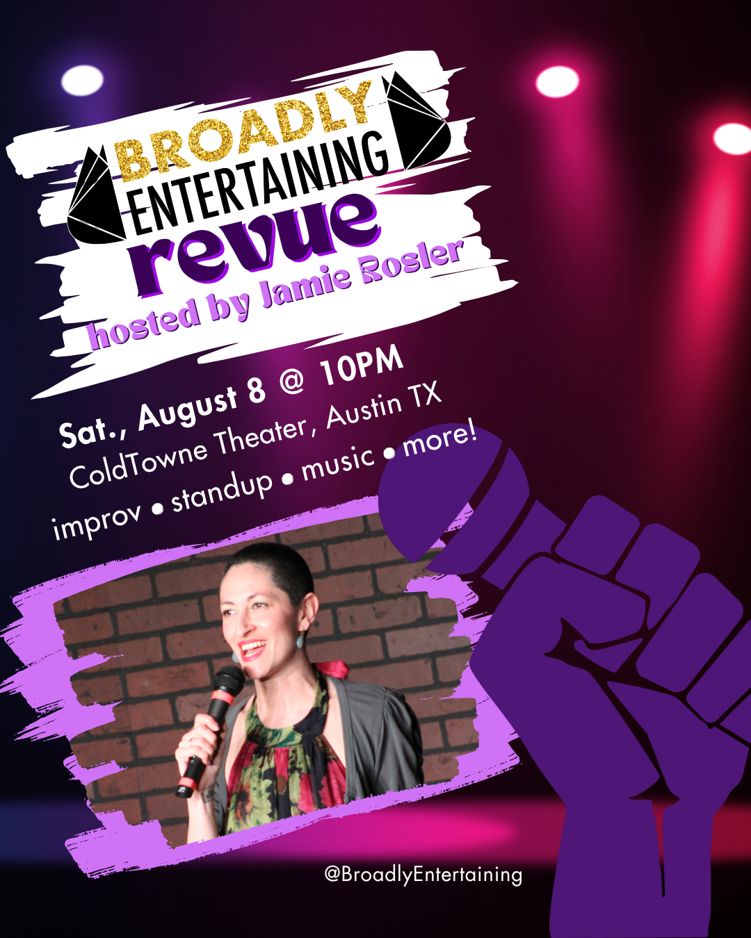 Broadly Entertaining Revue, hosted by Jamie Rosler - August 8 at 10PM
