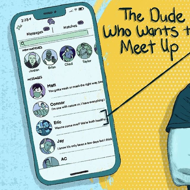 A recent illustration I did for a fun article about &ldquo;The 9 Dudes You&rsquo;ll Meet on Tinder in Quarantine&rdquo; up on @thebolditalic. As someone who has never used Tinder here&rsquo;s a special shout out to @hisssingsound for all the screensh