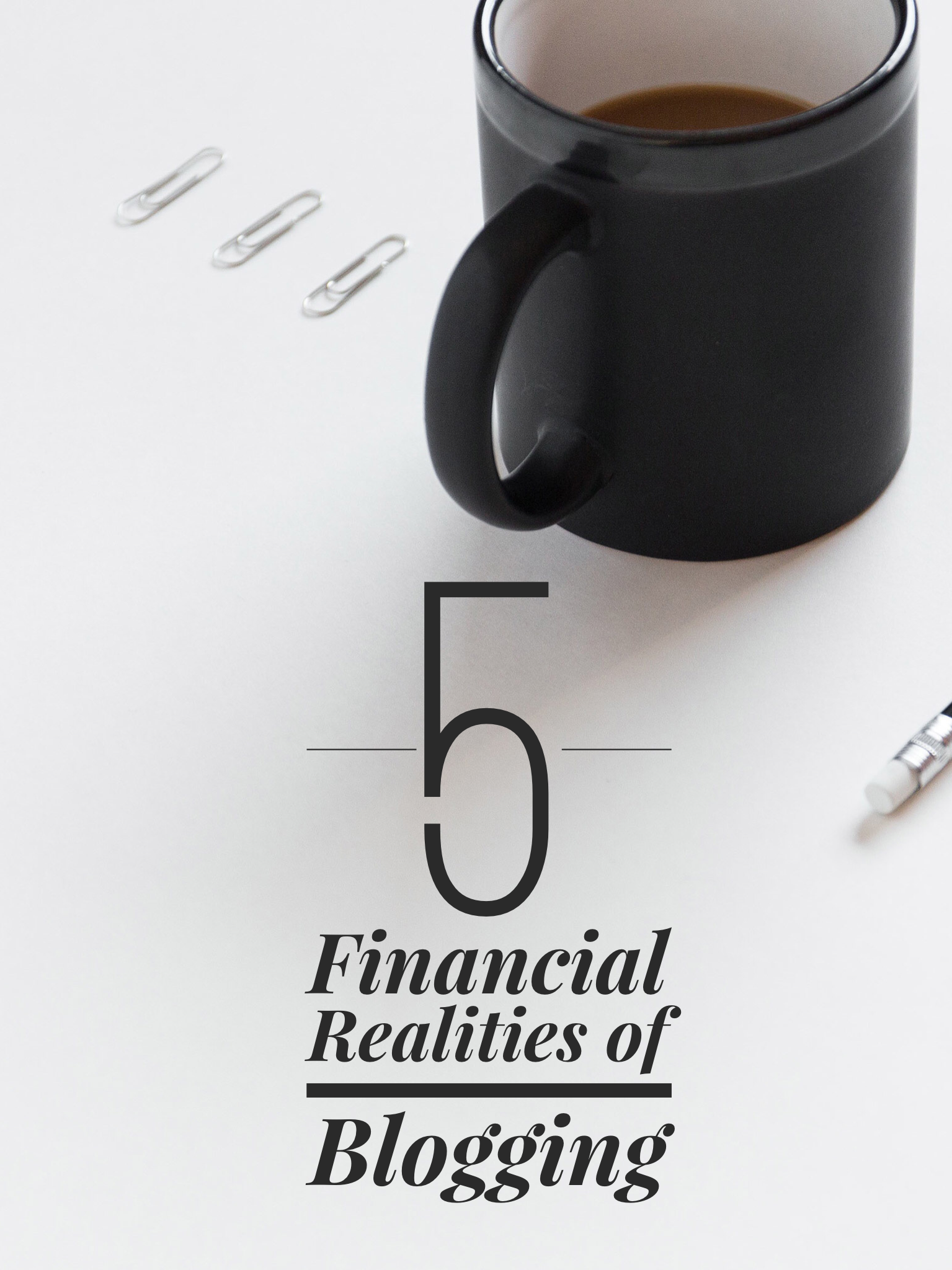 5 Financial Realities of Being a Blogger/Online Influencer