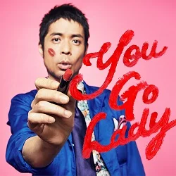 New Single, "You Go Lady" Drops on March 28th!